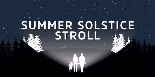 Summer Solstice Stroll