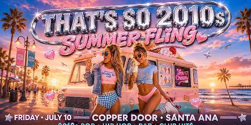 That\u2019s So 2010s: Summer Fling