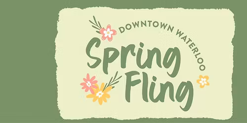 Downtown Waterloo Spring Fling