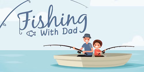 Fishing with Dad