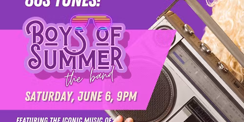 Boys of Summer \u2013 Premium 80s Tribute Experience Live at the Linsmore Tavern!