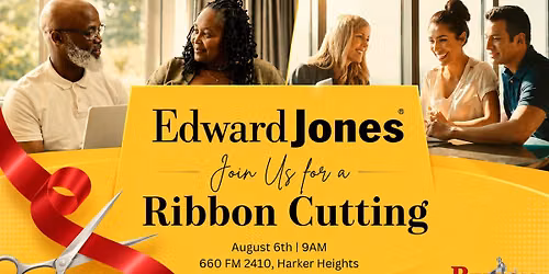 Edward Jones Grand Opening Ribbon Cutting Celebration