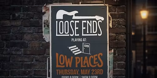 Loose Ends is back at Low Places