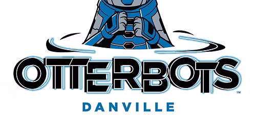 Kingsport Axmen vs. Danville Otterbots