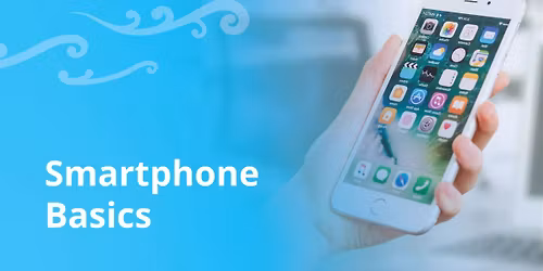 \ud83d\udcf1 Smartphone Basics - Better Digital Futures