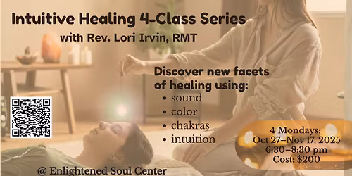 Intuitive Healing 4-Class Series with Rev. Lori Irvin, RMT