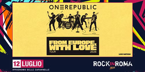 OneRepublic \/\/ Rock in Roma - Ippodromo delle Capannelle