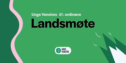 Unge Venstres Landsm\u00f8te 2026
