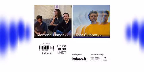 Tom Skinner, Mammal Hands | VILNIUS MAMA JAZZ 2026 