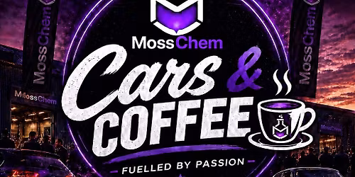CARS & COFFEE BY MOSSCHEM \u2013 JUNE EDITION!