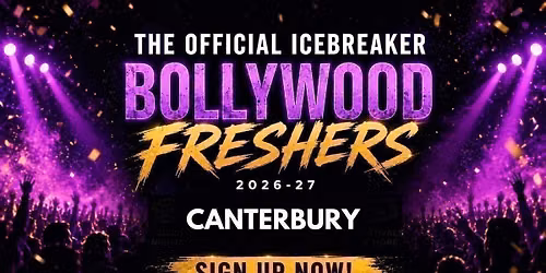 Canterbury Bollywood Freshers Icebreaker 2026-27 Signup - The Official Waitlist