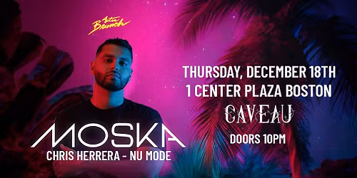 After Brunch Presents: Moska At Caveau