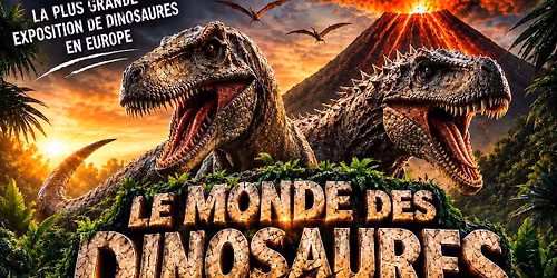 Le Monde des Dinosaures \u00e0 Vannes \u2013 28 & 29 novembre 2026 \u2013 Parc Expo Le Chorus