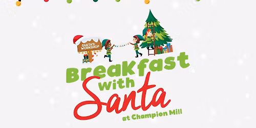 Breakfast with Santa at Champion Mill