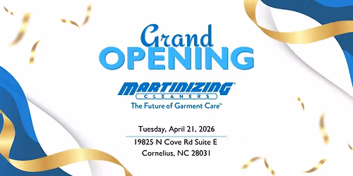 \ud83c\udf89 Grand Opening Celebration \u2013 Martinizing Cleaners Cornelius!