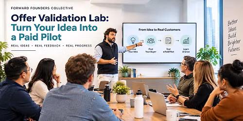 Offer Validation Lab: Turn Your Idea Into a Paid Pilot