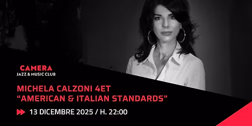MICHELA CALZONI 4ET \u201cAMERICAN & ITALIAN STANDARDS\u201d