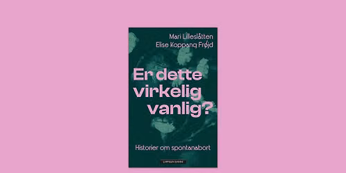 Velkommen til lansering av \u00abEr dette virkelig vanlig\u00bb