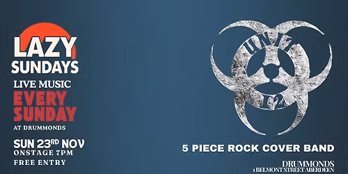 Lazy Sundays > Unit 12 | Rock Covers Band > Free Entry 