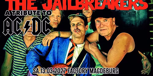 THE JAILBREAKERS \u201e A TRIBUTE TO ACDC\u201c
