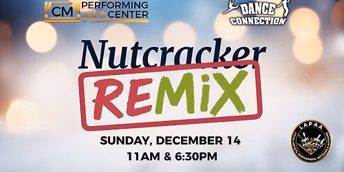 CMPAC & Dance Connection Present: Nutcracker Remix