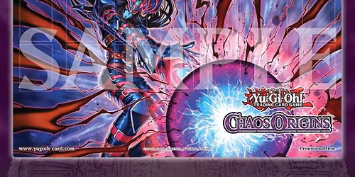 YuGiOh - Chaos Origins Win a Mat+Raffle
