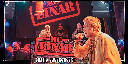 MC EINAR \/\/ Gratis Julekoncert