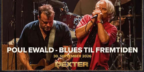 Poul Ewald - Blues Til Fremtiden - Dexter, Odense