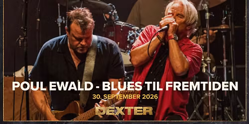 Poul Ewald - Blues Til Fremtiden - Dexter, Odense