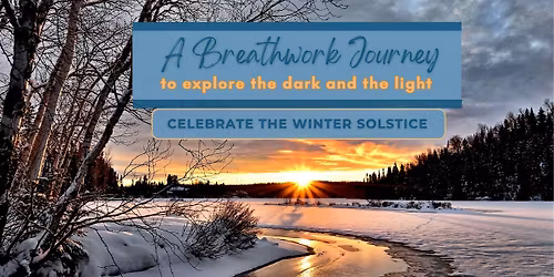 A Breathwork Journey for the Winter Solstice