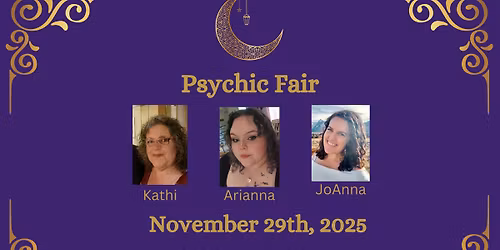 Psychic Fair with Kathi, Arianna, and JoAnna