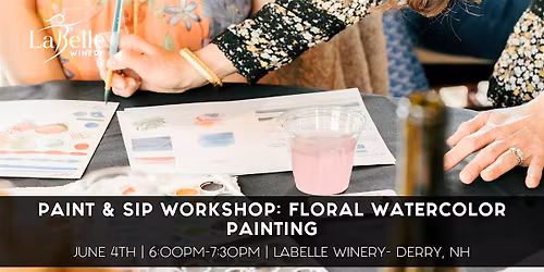 Paint & Sip Workshop: Floral Watercolor Paintings at LaBelle Winery Derry