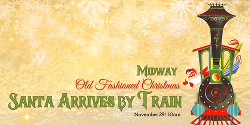 Santa Arrives by Train (Midway)