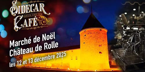 Sidecar caf\u00e9 au March\u00e9 de No\u00ebl au Ch\u00e2teau de Rolle