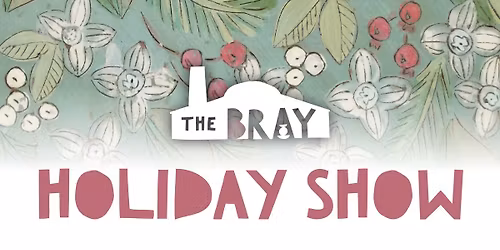 The Bray Holiday Show