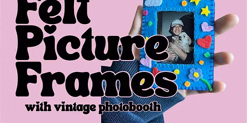 Felt Picture Frame Making Party