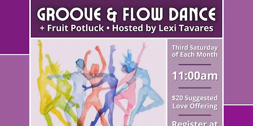 Groove & Flow Dance + Fruit Potluck | Hosted by Lexi Tavares