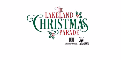 The 45th Annual Lakeland Christmas Parade (2026)