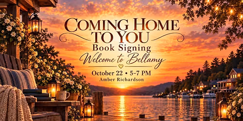 Coming Home to You Book Signing \u2014 Welcome to Bellamy