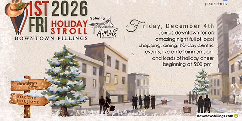 2026 First Friday Holiday Stroll featuring ArtWalk [official]