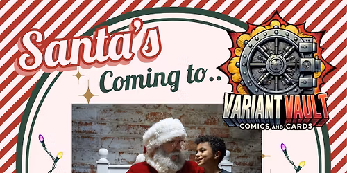 Santa at Variant Vault