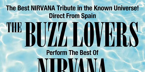 The Buzz Lovers Perform The Best of Nirvana
