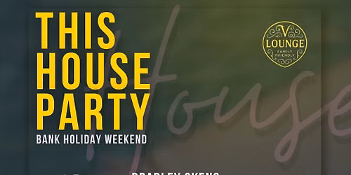 THIS HOUSE PARTY @ V Lounge - Banbury