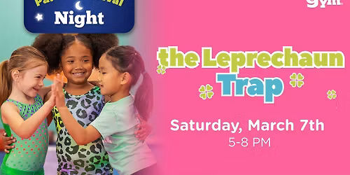 Parent's Night: The Leprechaun Trap