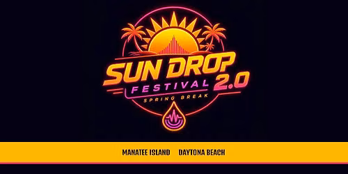 Sun Drop 2.0 - Spring Break - Daytona Beach