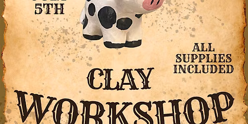 Cowboy Clay Workshop