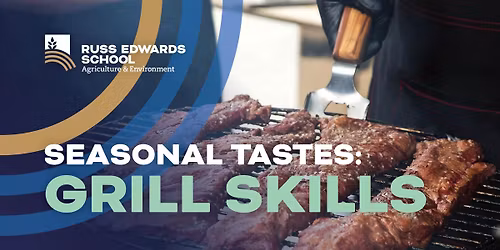 Seasonal Tastes: Grill Skills