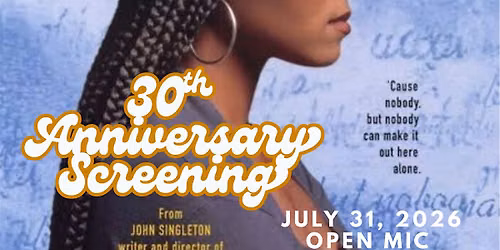 30th Anniversary Screening of Poetic Justic at MCN6