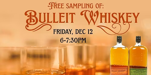 Bulleit Whiskey Sampling