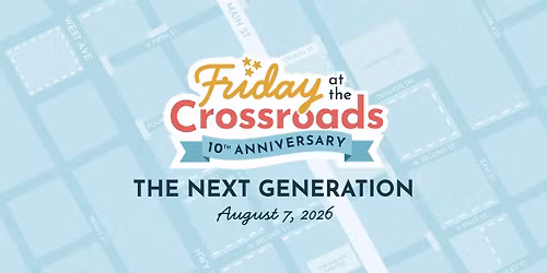 Friday at the Crossroads | The Next Generation